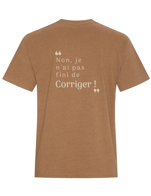 ZS2- T-shirt en coton- Non, je n'ai pas fini de corriger !