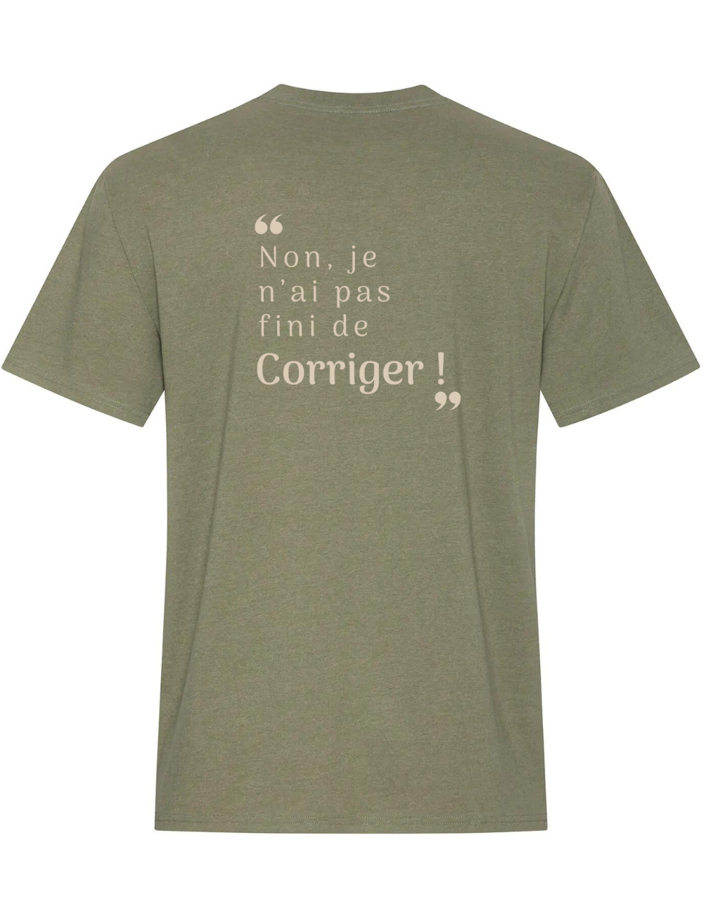 ZS2- T-shirt en coton- Non, je n'ai pas fini de corriger !